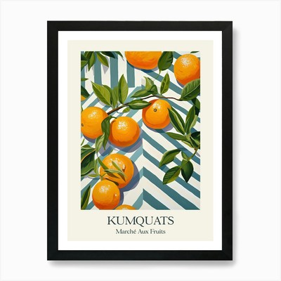 Marche Aux Fruits Kumquats Fruit Su gerahmtes Wandbild Poster Leinwanddruck Bild