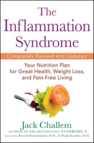 The Inflammation Syndrome: Your Nutrition Plan for Great Health, Weight L - GOOD