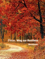 Bettina Lotter | Dein Weg Zur Resilienz | Taschenbuch | Deutsch (2022) | 72 S.