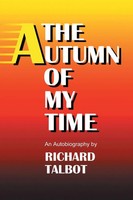 Richard Talbot | The Autumn Of My Time | Taschenbuch | Englisch (2016) | Xlibris