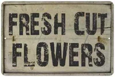 Flower Garden Sign Fresh Cut Flowers Vintage Look Garden Chic 108120020011