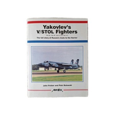 Yakovlev's V/STOL Fighters by J Fricker/ P Butowski. Softback.