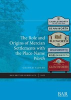Graham Aldred | The Role And Origins Of Mercian Settlements With The...