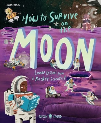How to Survive on the Moon by Joalda Morancy (Hardback Book)