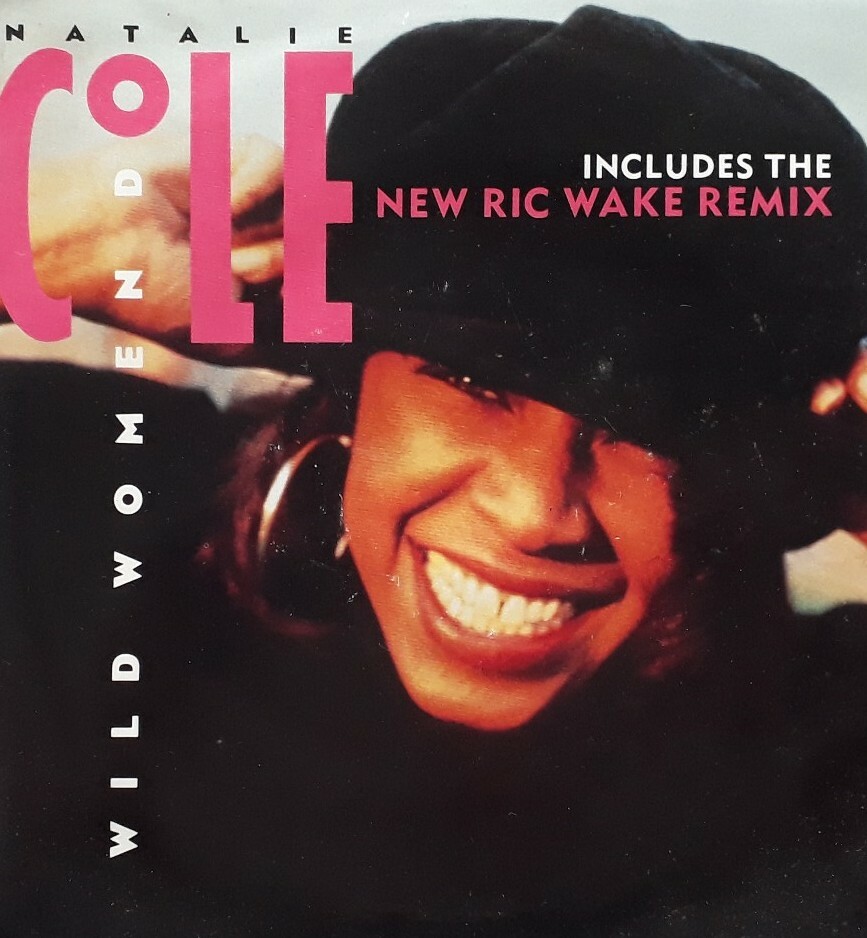 Natalie Cole-Wild Women Do 7"" Single.1990 EMI USA MTX 81.Pretty Woman Soundtrack
