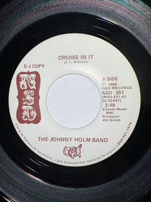 THE JOHNNY HOLM BAND 45 Cruise In It / Don't Tell Me