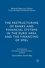 The Restructuring of Banks and Financial Systems in the Euro Area and the Financ