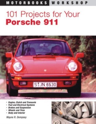 101 Projects for Your Porsche 911 Manual Repair Tune Upgrade Race New Book