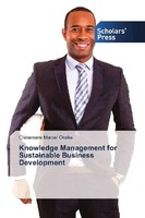 Knowledge Management For Sustainable Business Development Chinemere Marcel Okeke