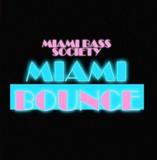 Miami Bass Society - Miami Bounce [New CD] Alliance MOD , Extended Play