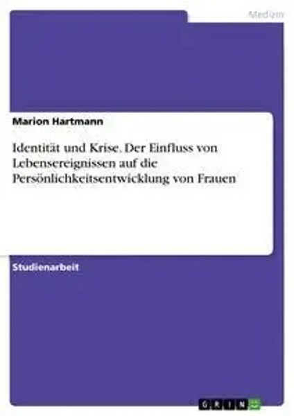 Marion Hartmann | IdentitäT Und Krise. Der Einfluss Von Lebensereignissen Auf...-image