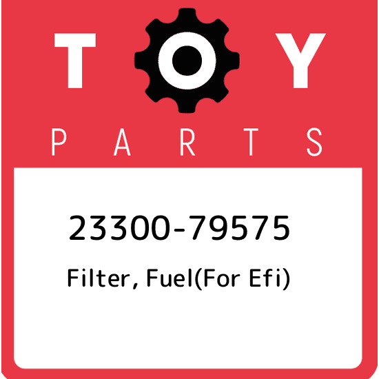 23300-79575 Toyota Filter, fuel(for efi) 2330079575, New Genuine OEM Part
