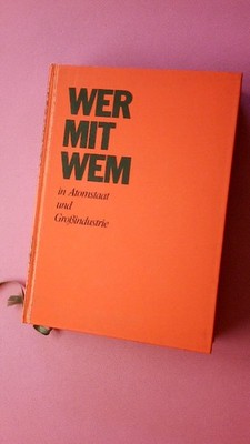 222851 WER MIT WEM IN ATOMSTAAT UND GROSSINDUSTRIE HC