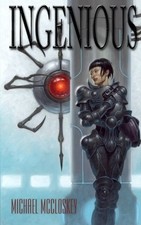 INGENIOUS By Michael Mccloskey **BRAND NEW**