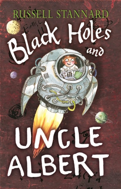 Black Holes and Uncle Albert by Prof Exors of Russell Stannard (Paperback Book)