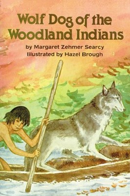 Wolf Dog of the Woodland Indians Paperback Margaret Z. Searcy