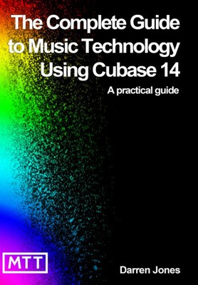 The Complete Guide to Music Technology using Buch Independently published