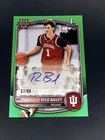 2025-26 Bowman U 1st Reed Bailey True Green Auto /99 Indiana Hoosiers PA-RB