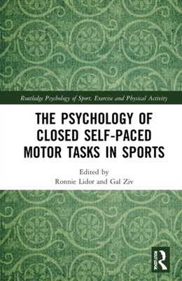 Lidor - Psychology of Closed Self-Paced Motor Tasks in Sports - paperb - X555z