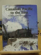 Canadian Pacific to the East: The International of Maine Division - O. Lavallee