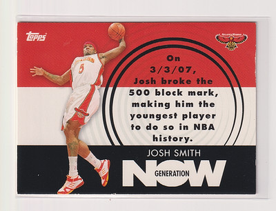 2007-08 Topps Generation Now #GN10 Josh Smith - Hawks - 738   