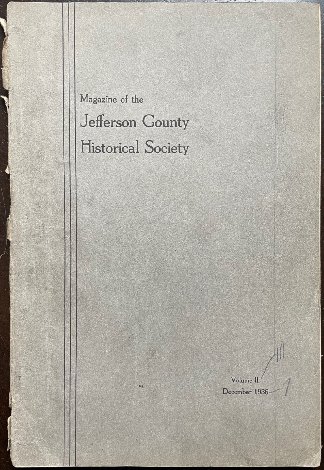 Magazine of the Jefferson County Historical Society Volume II, December 1936