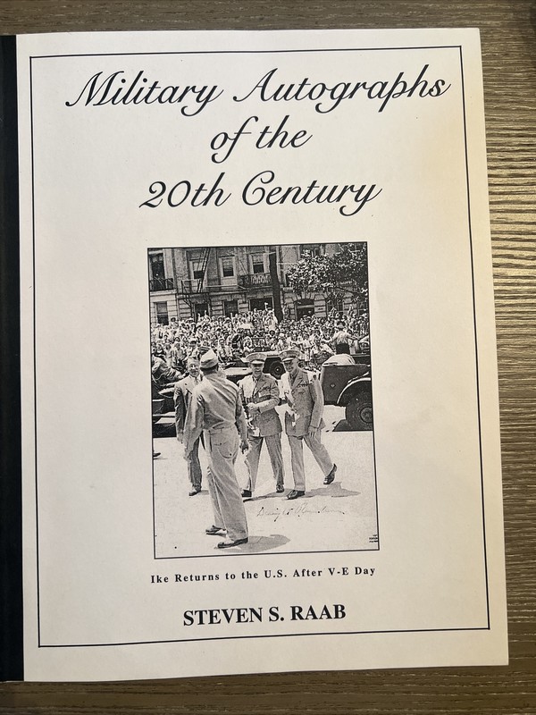Military Autographs of the 20th Century by Steven Raab Autographs & Values Book