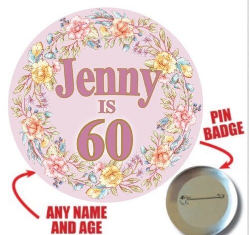75mm Personalised Birthday Pin Badge 18th 21st 30th 40th 50th 60th Any Age 1081 - Picture 18 of 18