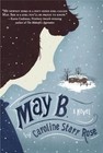 May B. by Caroline Starr Rose (Paperback / softback, 2014)
