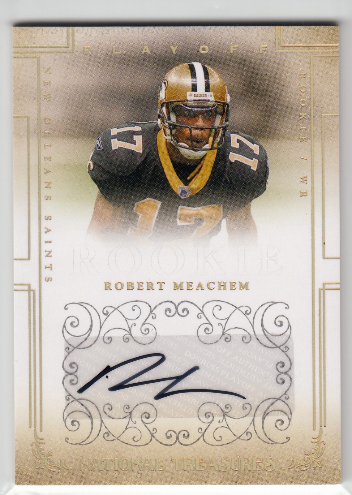 Robert Meachem Playoff National Treasures #127 Rookie Signature Jumbo Material
