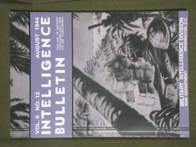 Intelligence Bulletin, August 1944, Volume 2 Number 12 101st 82nd 1st 29th