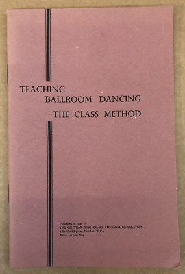 Teaching Ballroom Dancing (The Class Method) - CCPR - Vintage Paperback - 1949
