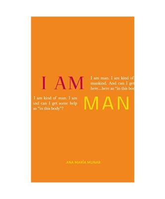I Am Man, Ana María Munar