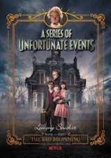 A Series of Unfortunate Events 1: The Bad Beginning Netflix Tie-in - GOOD
