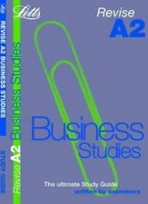 Revise A2 Business Studies (Revise A2 Study Guide) By Letts Educ