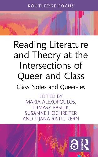 Reading Literature and Theory at the Intersections of Queer a... - 9781032594460