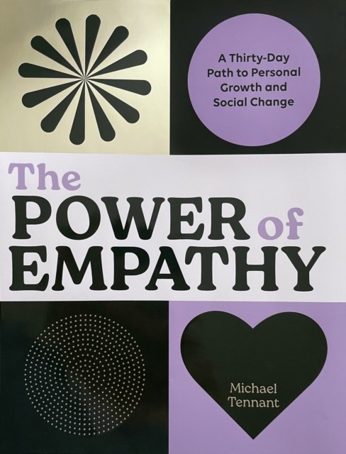Power of Empathy: A Thirty-Day Path to Personal by Michael Tennant (HB 2023) - Image 3