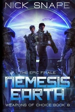 Nemesis Earth: An Alien Contact Military Sci-Fi Thriller