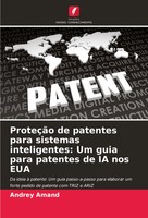 Andrey Amand | ProteçãO De Patentes Para Sistemas Inteligentes: Um Guia Para...
