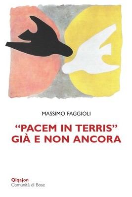 «Pacem in terris» già e non ancora - Faggioli Massimo