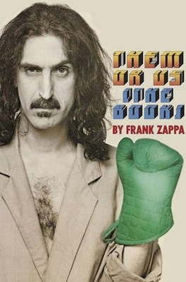 THEM OR US BY Frank Zappa PAPERBACK