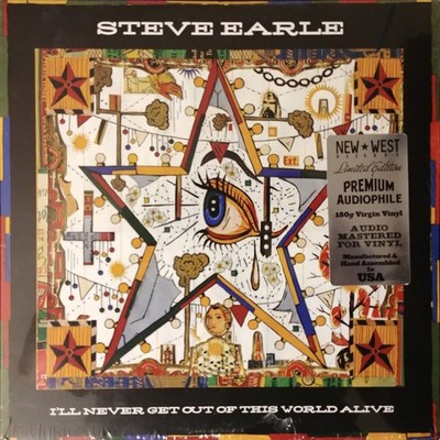 Steve Earle   I'll Never Get Out Of This World Alive, Vinyl, LP, Album, Limited,