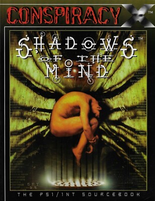 Conspiracy X Shadows of the Mind Psi/Int Sourcebook