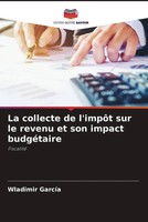 Wladimir GarcíA | La Collecte De L'impôT Sur Le Revenu Et Son Impact BudgéTaire