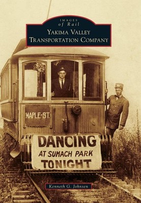NEW Arcadia Publishing Yakima Valley Transportation Company, WA 9780738581033 Im