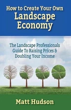 How to Create Your Own Landscape Economy: The Landscape Professionals Guide to R