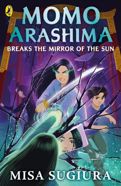Momo Arashima Breaks the Mirror of the Sun by Misa Sugiura (Paperback Book)