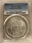 1878 7TF Morgan SILVER Dollar  REVERSE of 1879 $1 PCGS MS63. Beautiful Coin