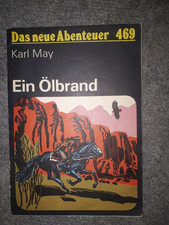DAS NEUE ABENTEUER-469-Ein &Ouml;lbrand-Karl May-31 Seiten-Verlag Neues Leben-1985