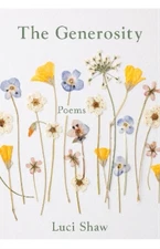 Luci Shaw The Generosity (Paperback) Paraclete Poetry